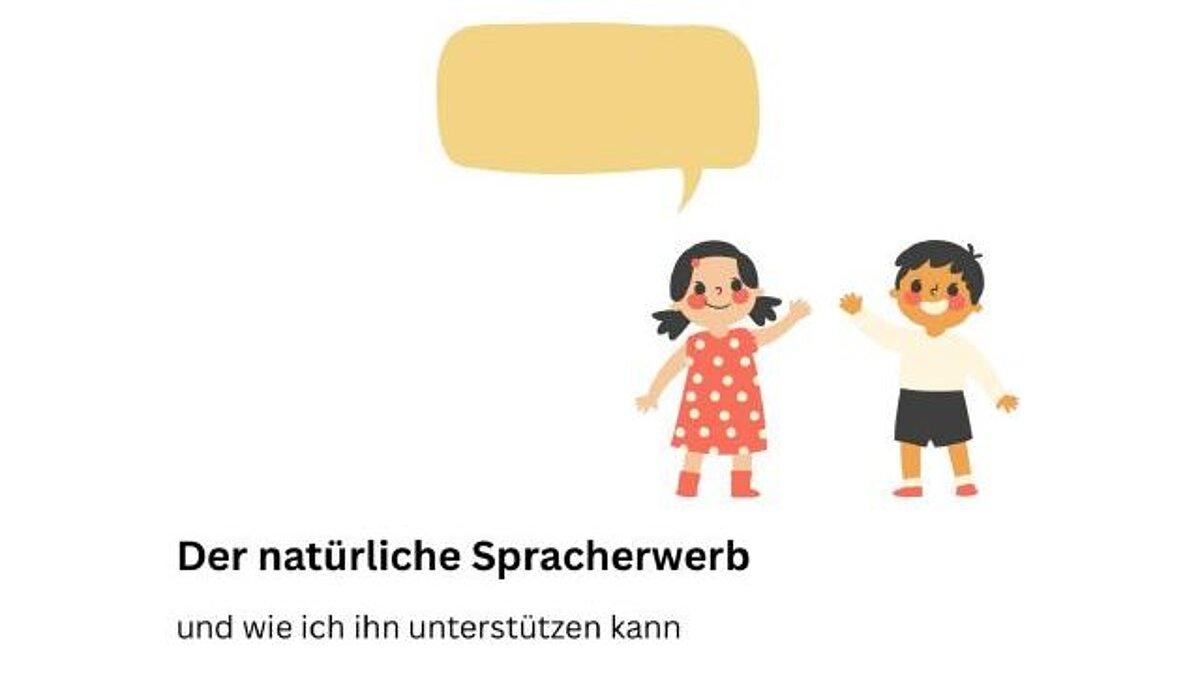 Infoabend zum Thema: Der natürliche Spracherwerb